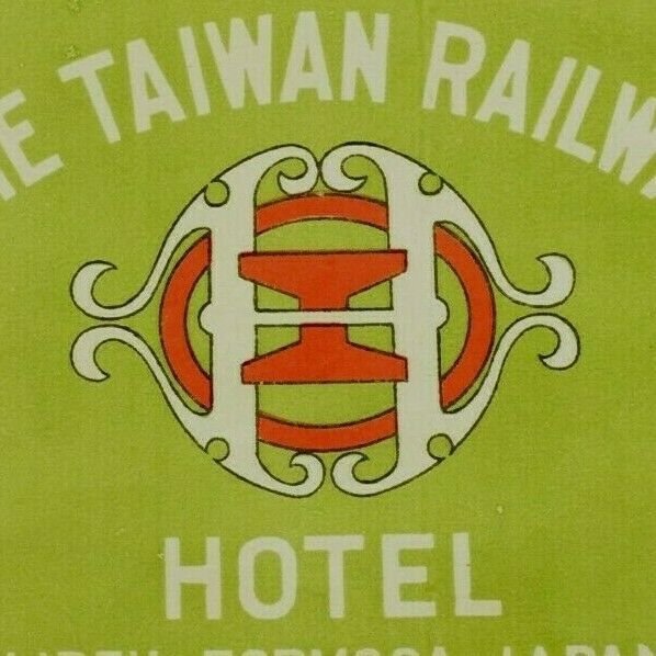 1920's Taipeh Formosa Japan Taiwan Railway Hotel Luggage Label Original E33 