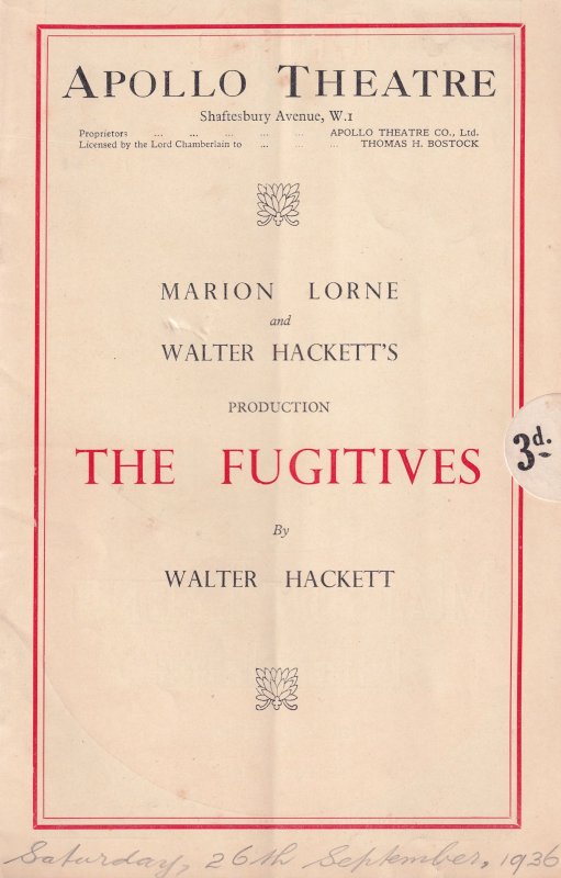 The Fugitives William Hackett Phyllis Dare Apollo Theatre Programme