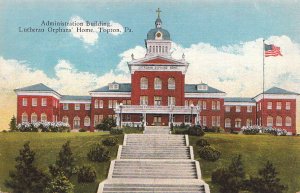 Postcard Administration Building Lutheran Orphans Home Topton PA