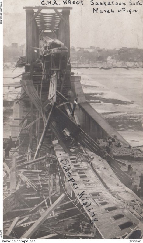 RP; SASKATOON, Saskatchewan: C.N.R. Train Wreck of March 4th, 1912