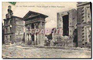 Old Postcard La Tour d'Aigues (Vaucluse) Main facade of the Renaissance Chateau