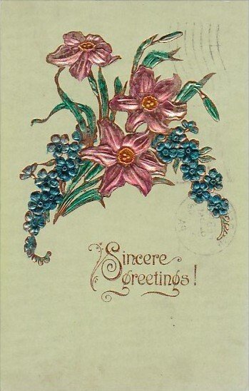 Sincere Gretings With Beautiful Flowers 1908