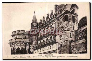 Postcard Old Tower Amboise Charles VIII Balcony Iron Forge or the conspirator...