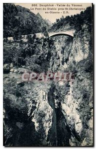 Old Postcard Vallee du Dauphine Veneon The Devil's Bridge near St Christophe ...