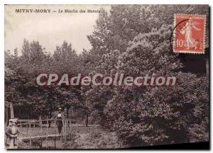 Postcard Old Mitry Mory Le Moulin des Marais