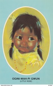 Indian Child , Ogini-Wah-Pi Gwun , Little Rose ; Artist Audrey Young Oppel , ...