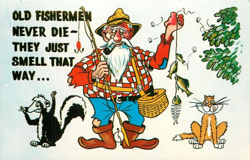 Old Fishermen Never Die - They Just Smell That Way Comic Postcard