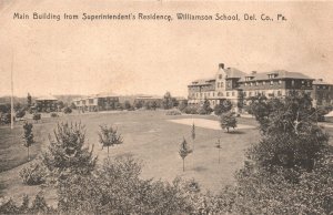 Vintage Postcard 1906 Main Bldg. Superintendent's Res. Williamson School Penn.