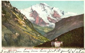 Vintage Postcard 1920's Interlaken Hotel Jungfraublick Und Jungfrau Switzerland