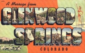 Greetings From Glenwood Springs, Colorado USA Large Letter Town Unused 