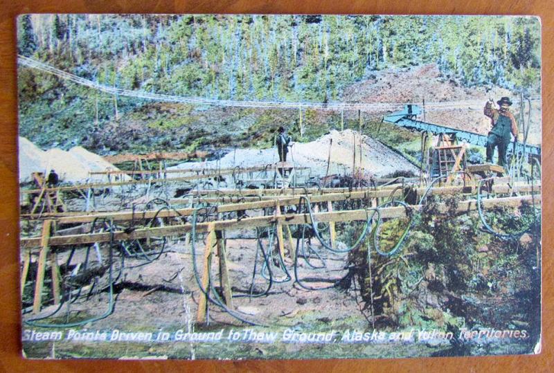 VINTAGE POSTCARD STEAM POINTS DRIVEN IN GROUND TO THAW GROUND ALASKA & YUKON