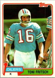 1981 Topps Football Card Toni Fritsch Houston Oilers sk10344