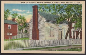 Tennessee GREENVILLE Ex-President Andrew Johnson's Old Tailor Shop ~ Linen