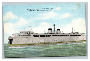 Vintage 1930's Postcard State Auto Ferry Vacationland Mackinaw Michigan