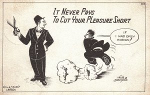 Vintage Postcard It Never Pays To Cut Your Pleasure Short Scissors Running Comic