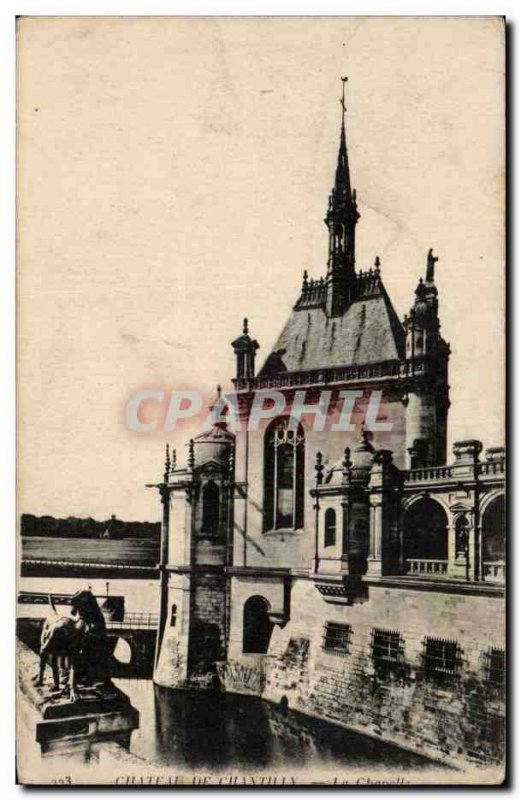 Old Postcard Chantilly Castle chapel