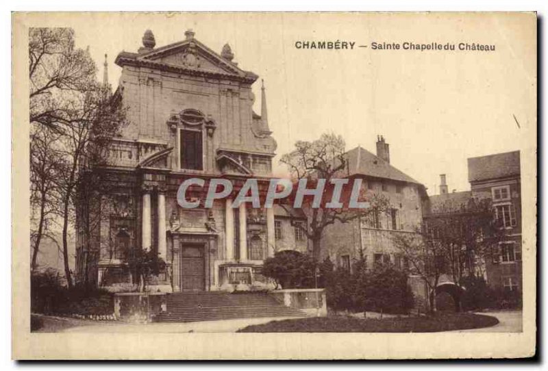 Old Postcard Chambery Sainte Chapelle du Chateau