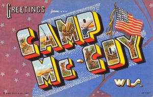 Camp McCoy Wisconsin Large Letter Linen Antique Postcard K80805