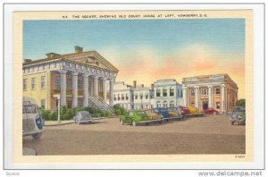 The Square, showing Old Court House,Newberry, South Carolina, 30-40s