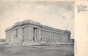 New Post Office and Federal Building Indianapolis, Indiana IN