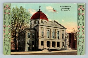 Towanda PA-Pennsylvania, Bradford County Court House, Vintage c1910 Postcard