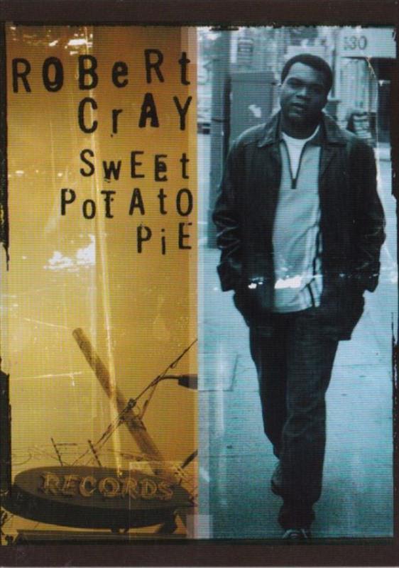 Robert Cray Sweet Potato Pie