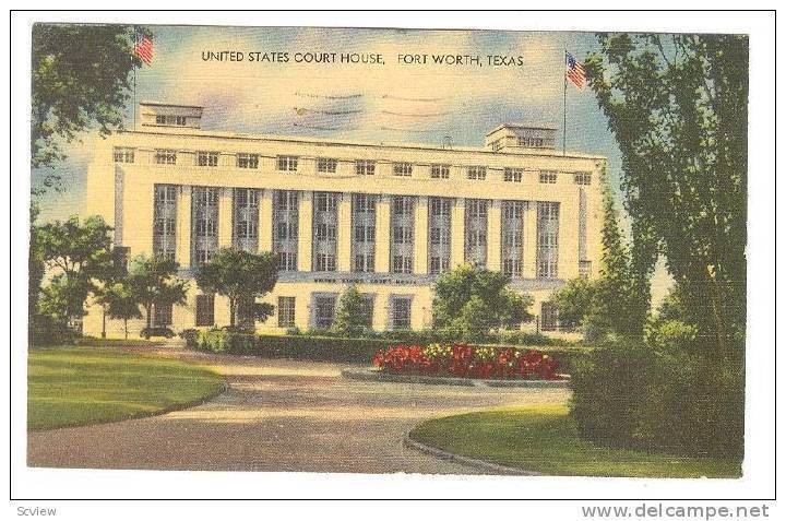 United States Court House, Fort Worth, Texas, PU-1948