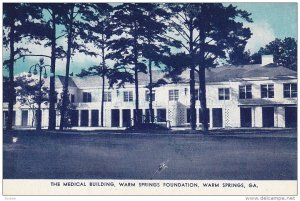 The Medical Building, Warm Springs Foundation, WARM SPRINGS, Georgia, 1900-1910s