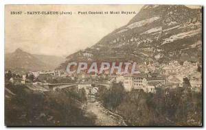 Old Postcard Saint Claude Jura Central Bridge and Mount Bayard