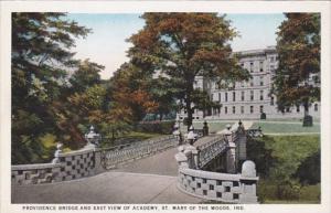 Indiana Saint Mary Of The Woods Providence Bridge and East View Of Academy Cu...