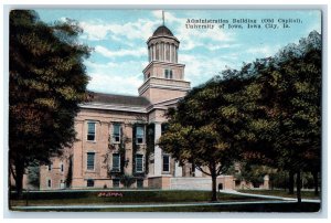 1924 Administration Building Old Capitol University Of Iowa, Iowa City Postcard