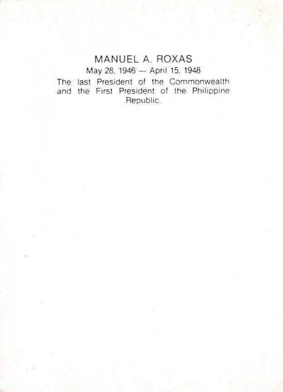 Manuel A Roxas Last President of Commonwealth Non Postcard Backing 