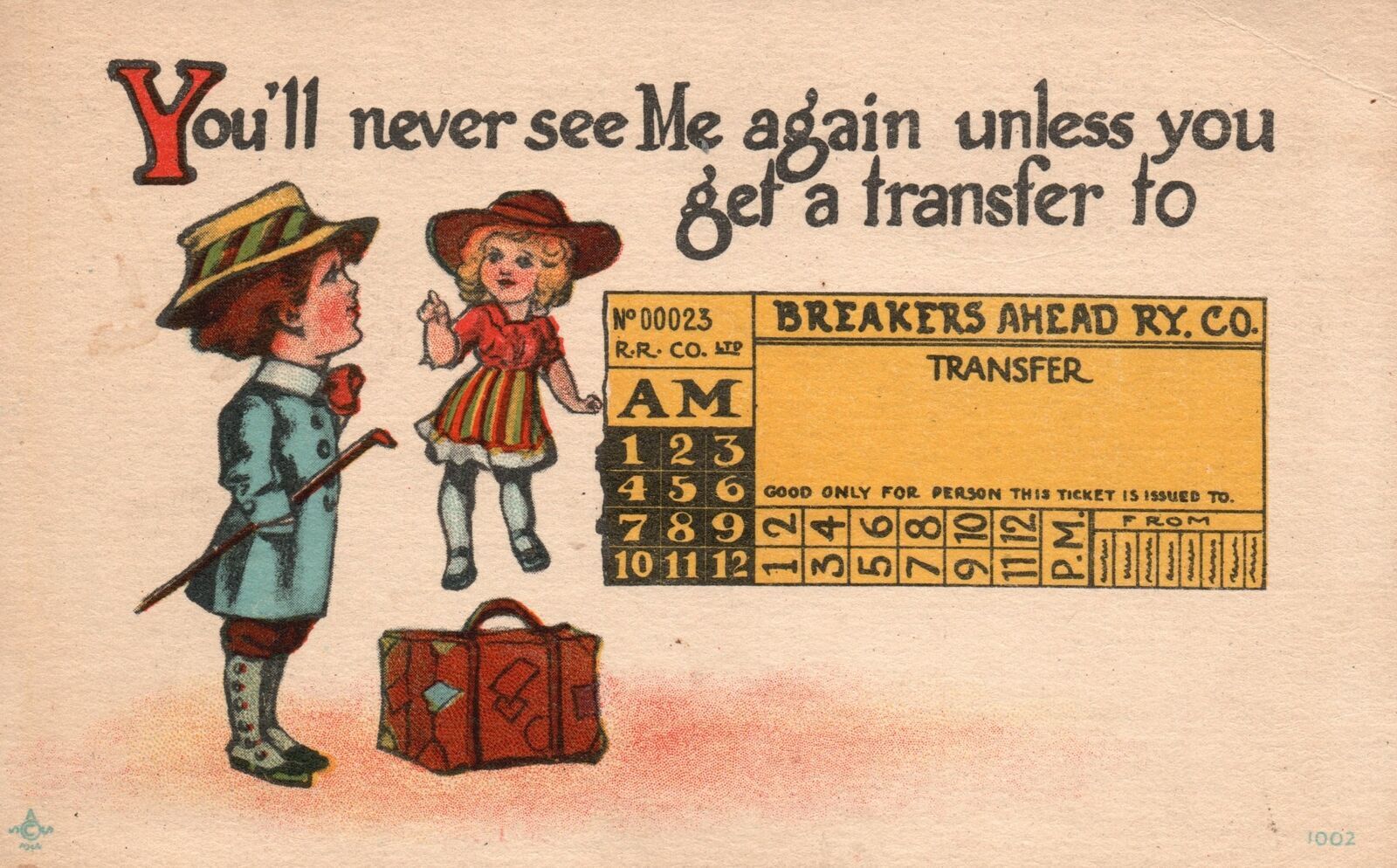 Vintage Postcard 1910s Youll Never See Me Again Unless You Get A Transfer Comic Other 