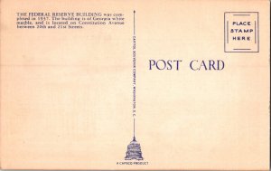 FEDERAL RESERVE BUILDING, WASHINGTON, D. C. Vintage Postcard KC11