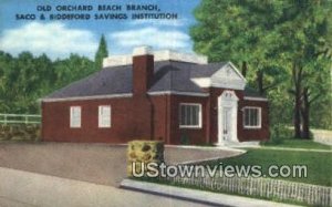 Saco & Biddeford Sacings Institution - Old Orchard Beach, Maine ME  