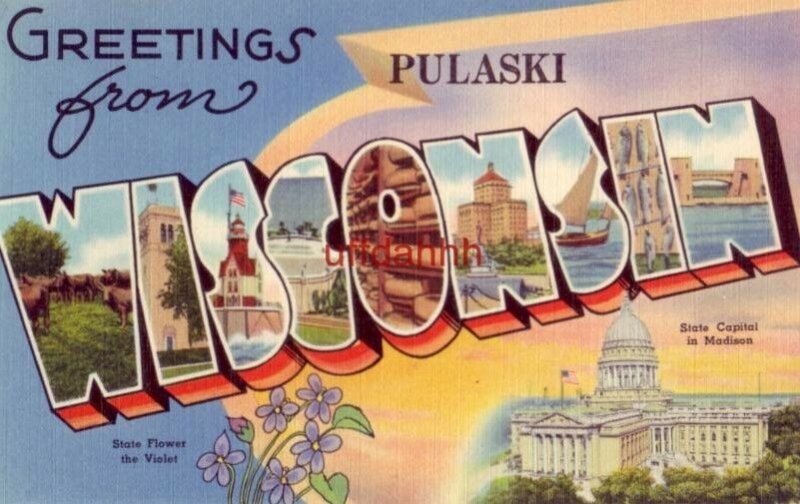 GREETINGS FROM PULASKI, WISCONSIN State Flower - State capital 1948