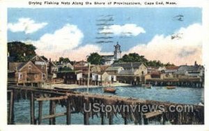 Drying Fishing Nets - Provincetown, Massachusetts MA  