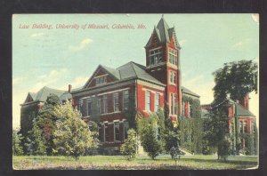 UNIVERSITY OF MISSOURI COLUMBIA MO. LAW BUILDING VINTAGE POSTCARD 1911