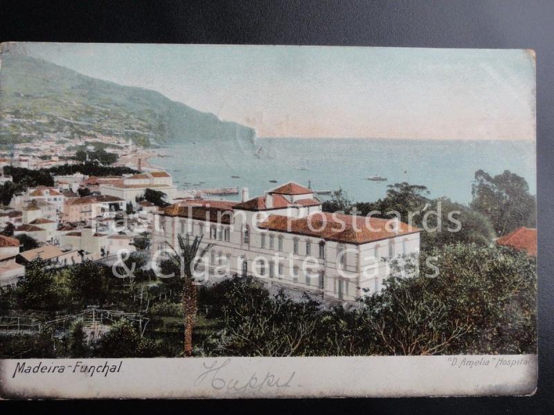 c1904 - Portugal: Madeira - Funchal D. Amelia Hospital