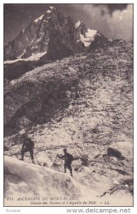 MONT BLANC, Haute Savoie, France, 1900-1910's; Ascension Du Mont Blanc, Glace...