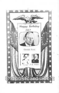 Happy Birthday Gerald Ford, July Unused 