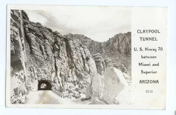 RPPC Claypool Tunnel, Hwy 70 Between Miami & Superior, Arizona, AZ, 1947