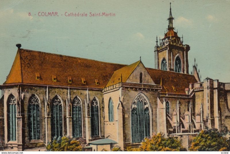 COLMAR i. E. , France, 1900-1910's; Cathedrale Saint-Martin