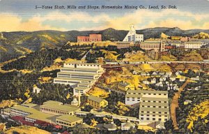 Yates Shaft, Mills and Shops Homestake Mining Co Lead SD 