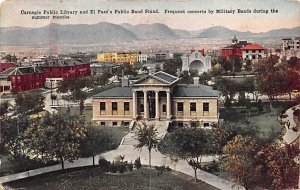 Carnegie Public Library and El Paso's Public Band Stand Frequent concerts by ...