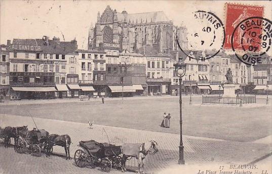 France Beauvais La Place Jeanne Hachette 1907