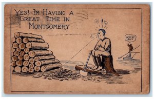 1920 Yes Am having A Great Time Cutting Woods Comic Tent Montgomery AL Postcard