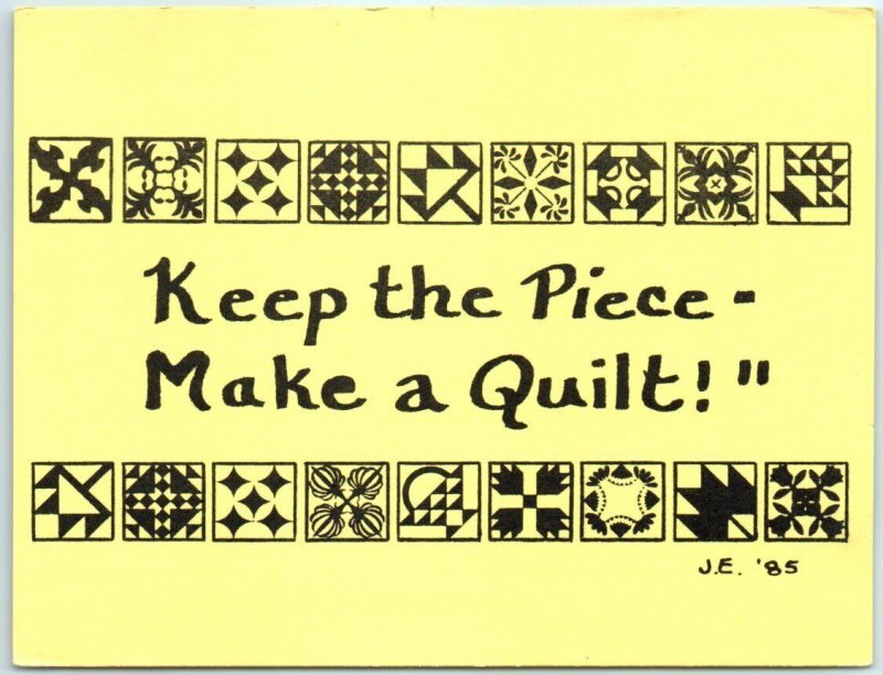 Postcard - Keep the Piece - Make a Quilt!' 