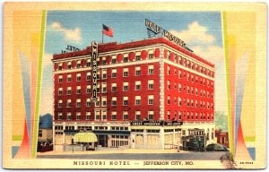 VINTAGE POSTCARD THE MISSOURI HOTEL LOCATED AT JEFFERSON CITY M.O.