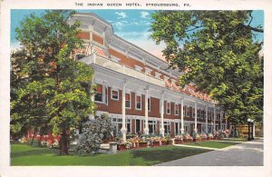 Indian Queen Hotel Stroudsburg, Pennsylvania PA Postcard